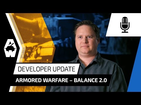 Armored Warfare - Balance 2.0 (Developer Update)