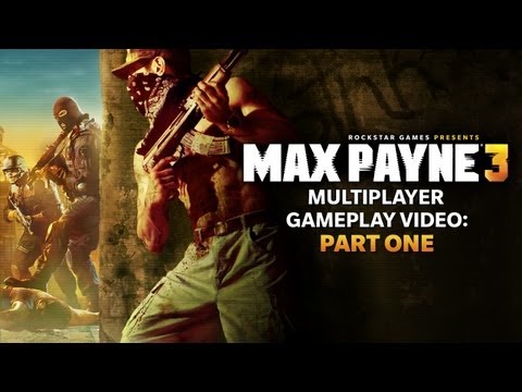 Max Payne 3: Multiplayer Gameplay Part One