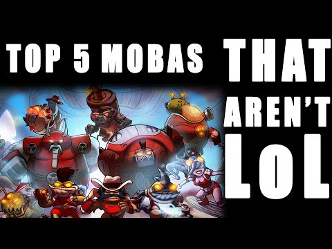 Top 5 Mobas That Aren&#039;t LoL
