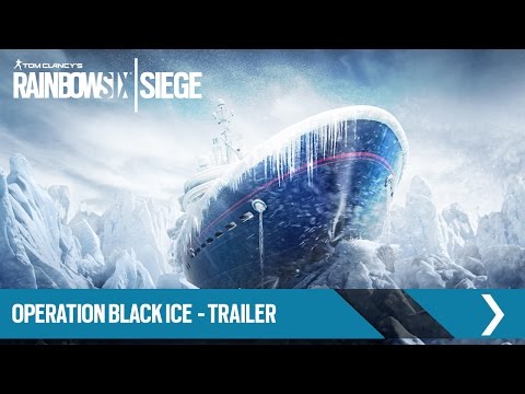 Tom Clancy&#039;s Rainbow Six Siege Official - Operation Black Ice [UK]