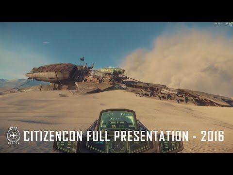 Star Citizen: Full CitizenCon 2016 Presentation