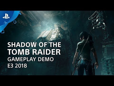 Shadow of the Tomb Raider Gameplay Demo | PlayStation Live From E3 2018