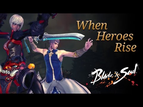 Blade &amp; Soul: When Heroes Rise - UK
