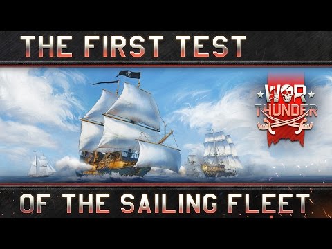 War Thunder: The first test of the sailing fleet