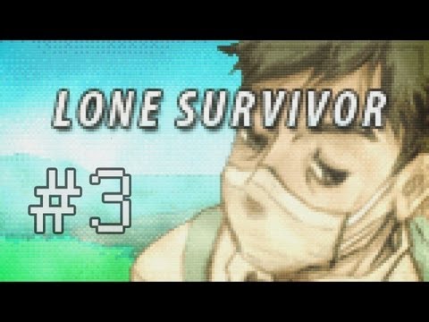Lone Survivor || Part 3 - Crashed party..